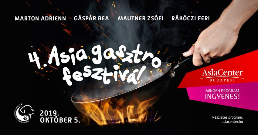 Asia GasztroFesztivál – Fedezd fel a világ ízeit! (2019. október 5.)