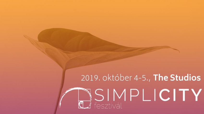 Programok Budapesten 2019 október: Simplicity fesztivál