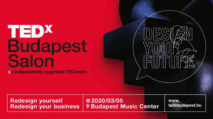 Budapest programok 2020 március: TEDxBudapestSalon - Design Your Future