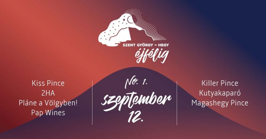 Programok Balaton 2020 szeptember: Szent György-hegy éjfélig (2020. szeptember 12., 19., 26. Hegymagas)