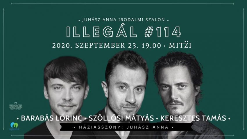 Irodalmi programok Budapest 2020 szeptember: Illegál / Irodalmi Szalon #114. (2020. szeptember 23.)
