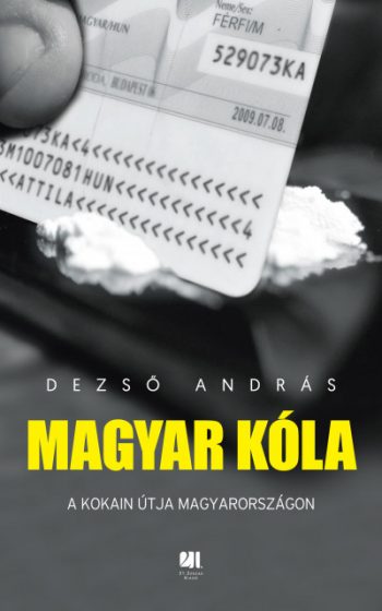 A legjobb könyvek 2020 - Dezső András: Magyar kóla